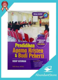 Image of PENDIDIKAN AGAMA KRISTEN dan BUDI PEKERTI : Edisi Revisi Kurikulum 2013 = SMP KELAS VIII