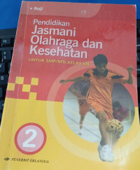 PENDIDIKAN JASMANI OLAHRAGA DAN KESEHATAN UNTUK SMP/MTs KELAS VIII