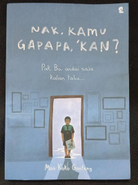 Image of NAK, KAMU GAPAPA KAN?