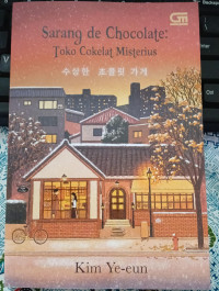 Image of SARANG DE CHOCOLATE = Toko Coklat Misterius