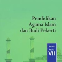 Image of PENDIDIKAN AGAMA ISLAM DAN BUDI PEKERTI : SMP/MTs Kelas VII