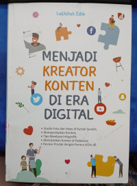 MENJADI KREATOR KONTEN DI ERA DIGITAL