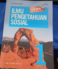 ILMU PENGETAHUAN SOSIAL UNTUK SMP/MTs KELAS VII