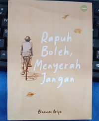Image of RAPUH BOLEH, MENYERAH JANGAN