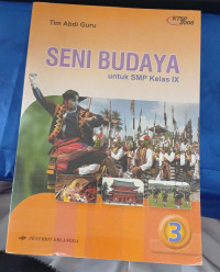 Image of SENI BUDAYA UNTUK SMP KELAS IX