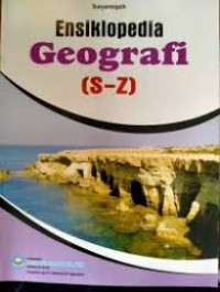 Image of ENSIKLOPEDIA GEOGRAFI : S-Z