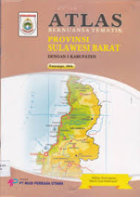 Image of ATLAS BERNUANSA TEMATIK : PROVINSI SULAWESI BARAT= Dengan 5 Kabupaten Dan Kota