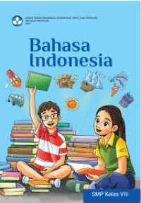 Bahasa Indonesia : SMP KELAS VIII