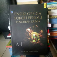 Image of ENSIKLOPEDIA TOKOH PENEMU PENGUBAHAN DUNIA : A-I